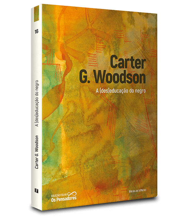 Carter G. Woodson — A (des)educação do negro