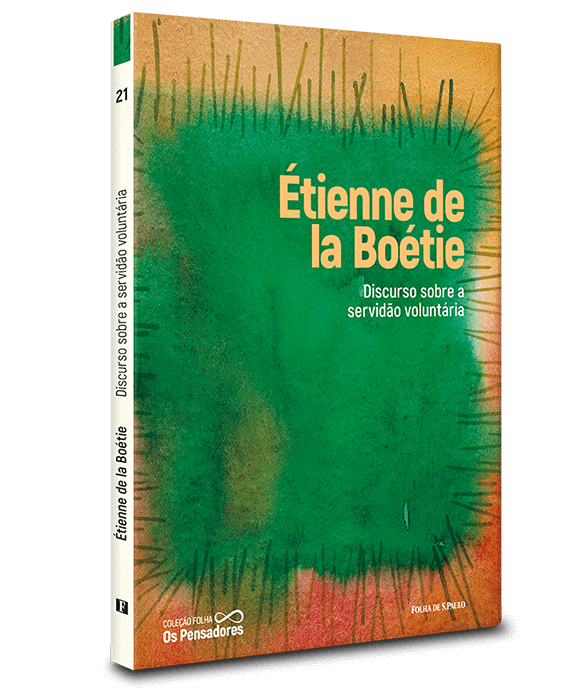 Étienne de la Boétie — Discurso sobre a servidão voluntária