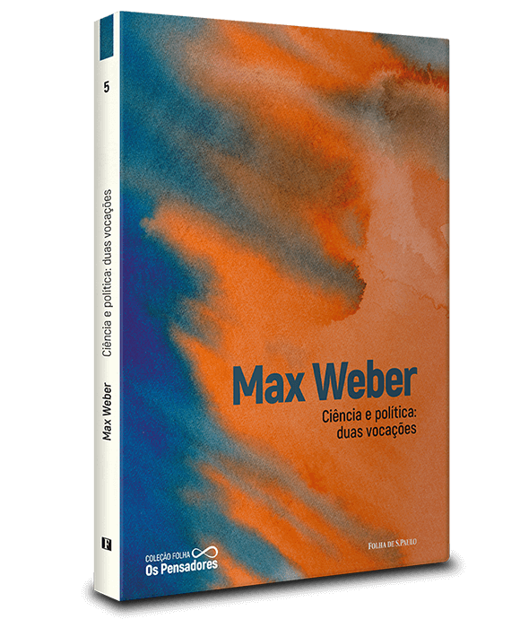 Max Weber — Ciência e política: duas vocações